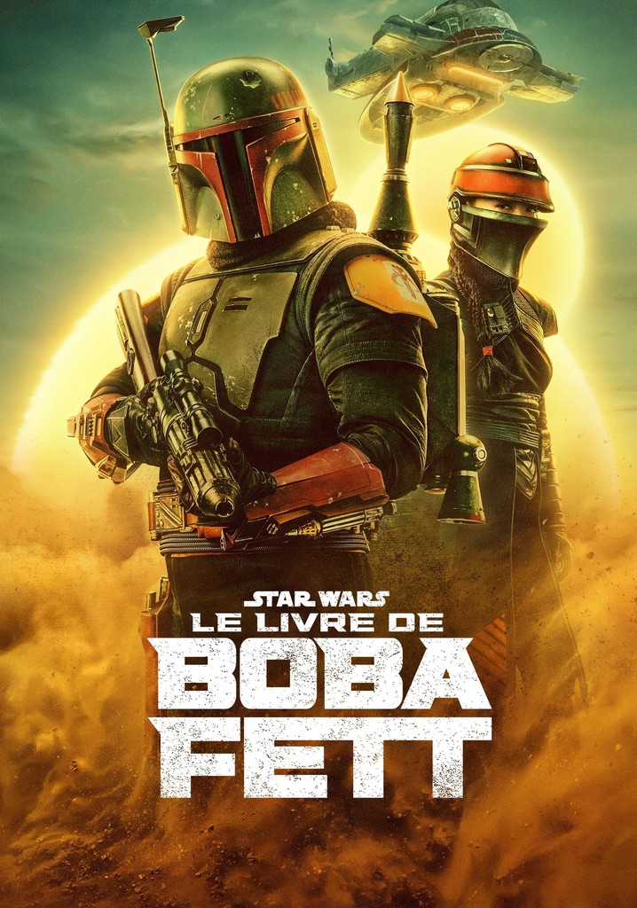 Regarder la série Le Livre de Boba Fett streaming